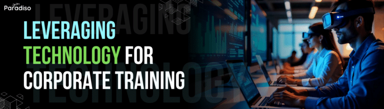 Leveraging Technology for Corporate Training