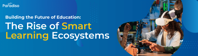 Smart Learning Ecosystems