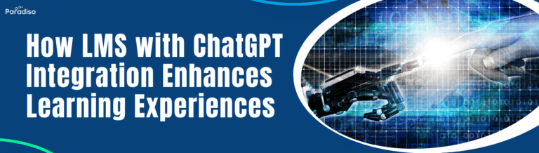 How LMS with ChatGPT Integration Enhances Learning Experiences