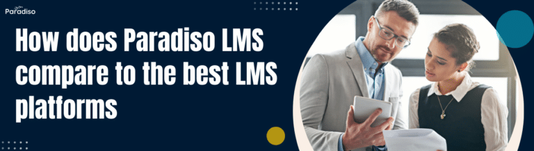 How does Paradiso LMS compare to the best LMS platforms