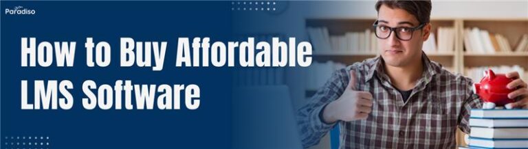 How to Buy Affordable LMS Software