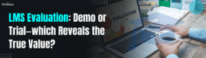 LMSEvaluation DemoorTrial—whichRevealstheTrueValue