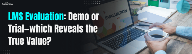 LMSEvaluation DemoorTrial—whichRevealstheTrueValue