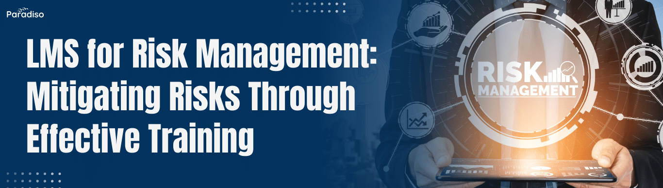 LMS for Risk Management