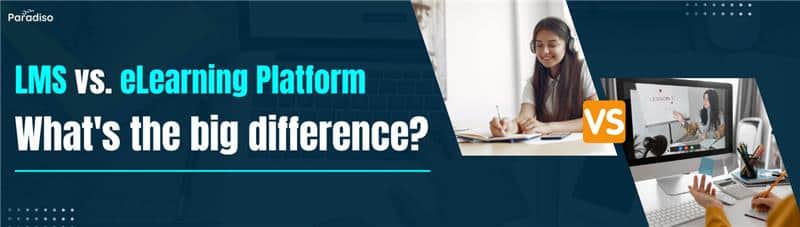 LMS vs. eLearning Platform – What's the big difference