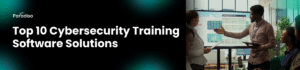 Top Cybersecurity Training Software