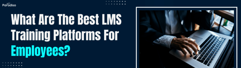 Best LMS Training Platforms For Employees