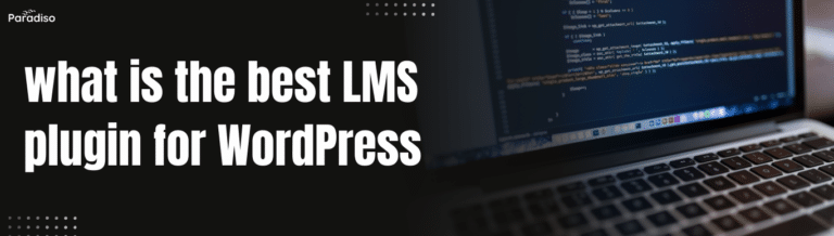 what is the best LMS plugin for WordPress