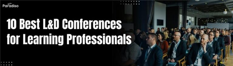 Best LD Conferences for Learning Professionals