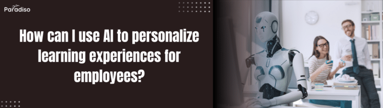 How can I use AI to personalize learning experiences for employees