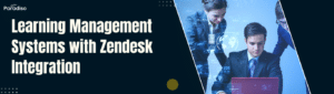 Learning Management Systems with Zendesk Integration