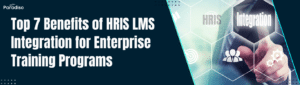 Benefits of HRIS LMS Integration