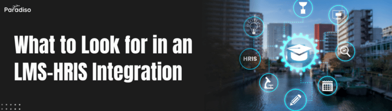 What to Look for in an LMS HRIS Integration