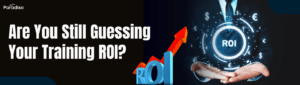 Are You Still Guessing Your Training ROI