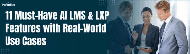 AI LMS & LXP Features with Real-World Use Cases