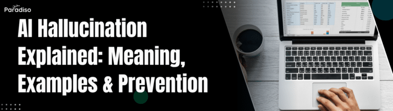 AI Hallucination Explained Meaning, Examples & Prevention