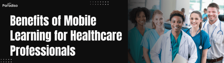 Benefits of Mobile Learning for Healthcare Professionals