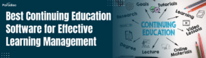 Best Continuing Education Software for Effective Learning Management