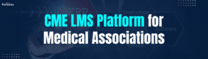 CME LMS Platform for Medical Associations
