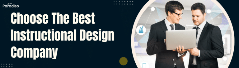 Choose The Best Instructional Design Company