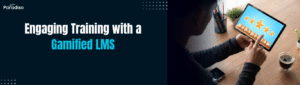 Engaging Training with a Gamified LMS