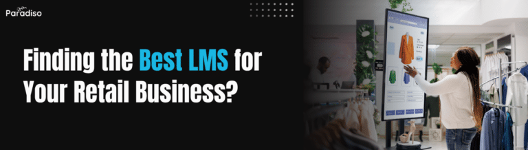 Finding the Best LMS for Your Retail Business