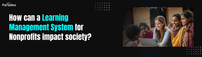 How can a Learning Management System for Nonprofits impact society