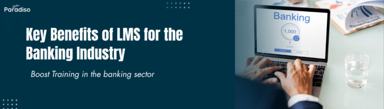 Key Benefits of LMS for the Banking Industry