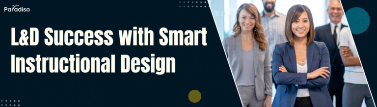 L&D Success with Smart Instructional Design