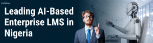 Leading AI-Based Enterprise LMS in Nigeria