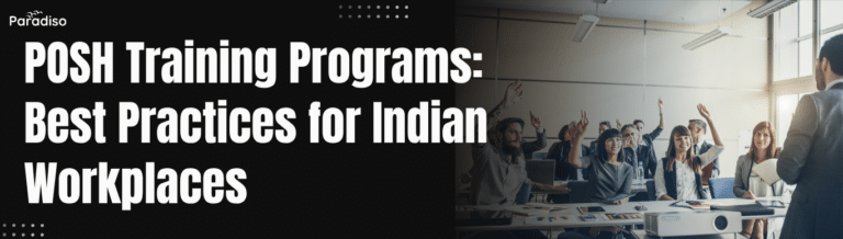 POSH Training Programs: Best Practices for Indian Workplaces