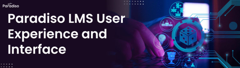 Paradiso LMS User Experience and Interface