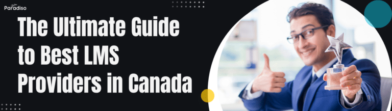 The Ultimate Guide to Best LMS Providers in Canada