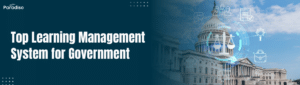 Top Learning Management System for Government