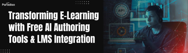 Transforming E-Learning with Free AI Authoring Tools & LMS Integration