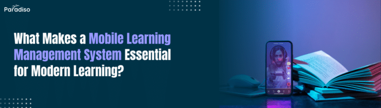 What Makes a Mobile Learning Management System Essential for Modern Learning