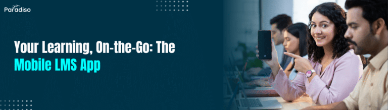 Your Learning, On-the-Go The Mobile LMS App