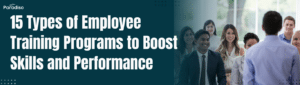 15 Types of Employee Training Programs to Boost Skills and Performance