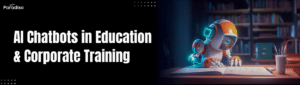 AI Chatbots In Education And Corporate Training
