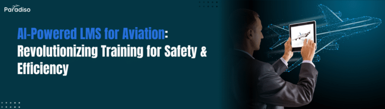 AI-Powered LMS for Aviation Revolutionizing Training for Safety & Efficiency