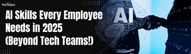 AI Skills Every Employee Needs in 2025 (Beyond Tech Teams!)