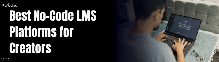Best No-Code LMS Platforms for Creators in