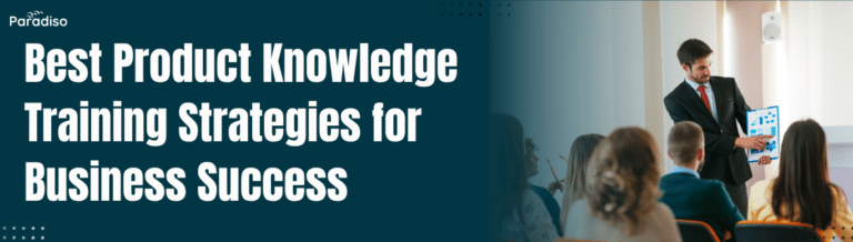 Best Product Knowledge Training Strategies for Business Success
