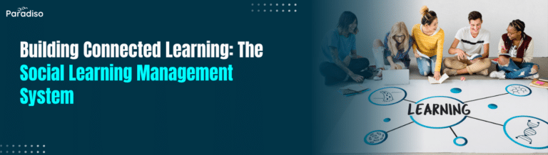 Building Connected Learning The Social Learning Management System