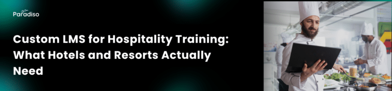 Custom LMS for Hospitality Training