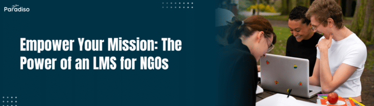 Empower Your Mission The Power of an LMS for NGOs