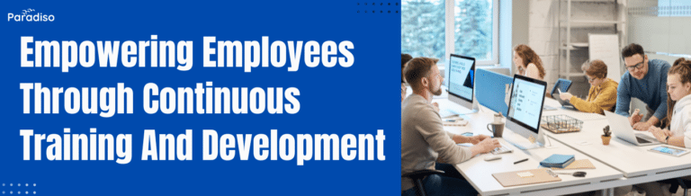 Empowering Employees Through Continuous Training & Development Strategies