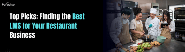 Finding the Best LMS for Your Restaurant Business