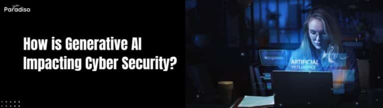 how generative AI impacts cybersecurity