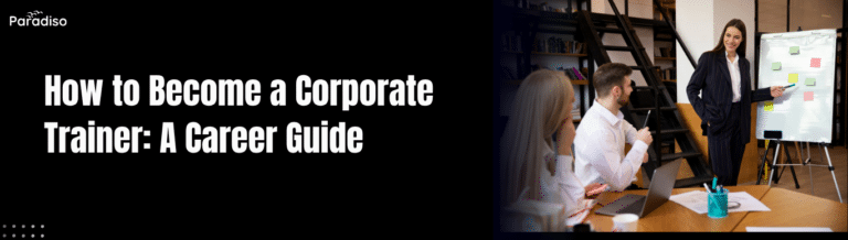 How to Become a Corporate Trainer